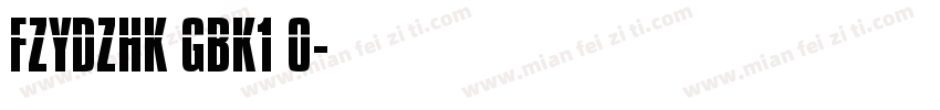 FZYDZHK GBK1 0字体转换